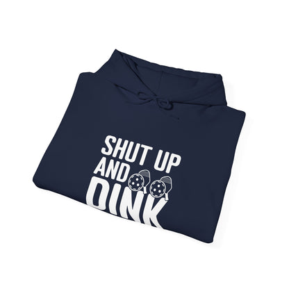 Men's Hilarious Pickleball Hoodie - Shut Up and Dink