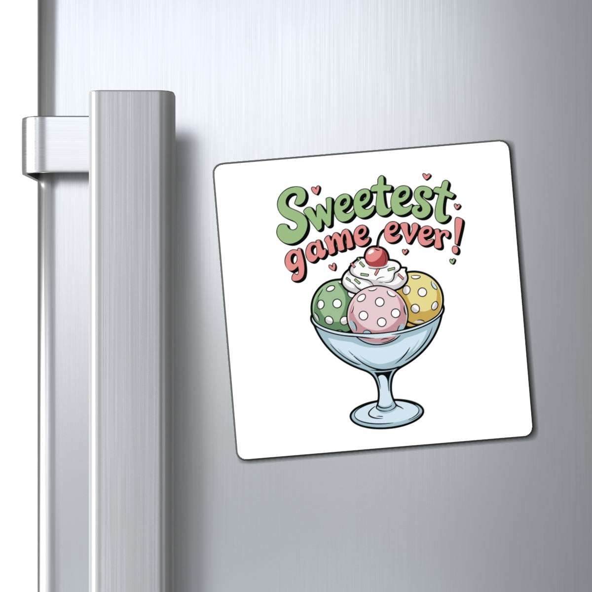 Pickleball Cute Magnet - Sweetest Game Ever