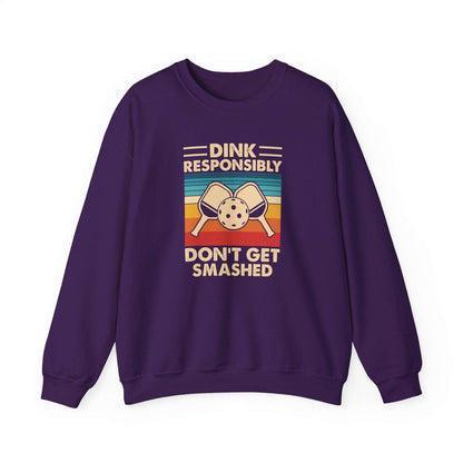 Men's Pickleball Sweatshirt - Dink Responsibly Dont Get Smashed Retro Purple