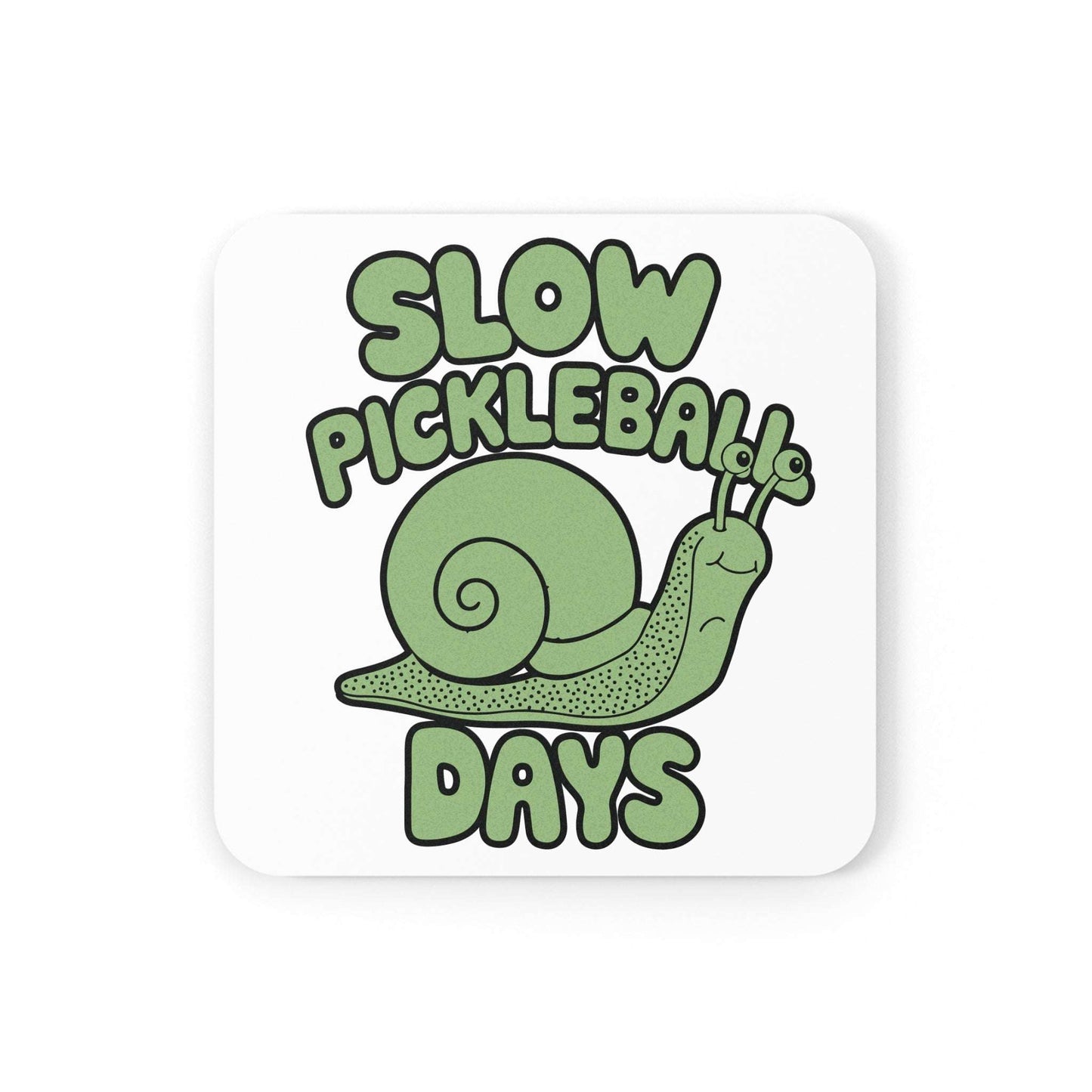 Pickleball Unique Cork Coaster - Slow Pickleball Days White