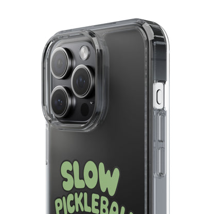 Pickleball Funny Phone case - Slow Pickleball Days