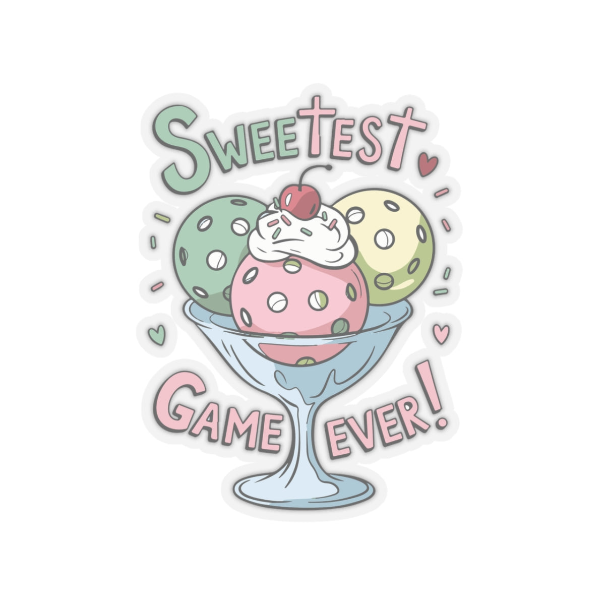 Pickleball Cute Stickers - Sweetest Game Ever Transparent