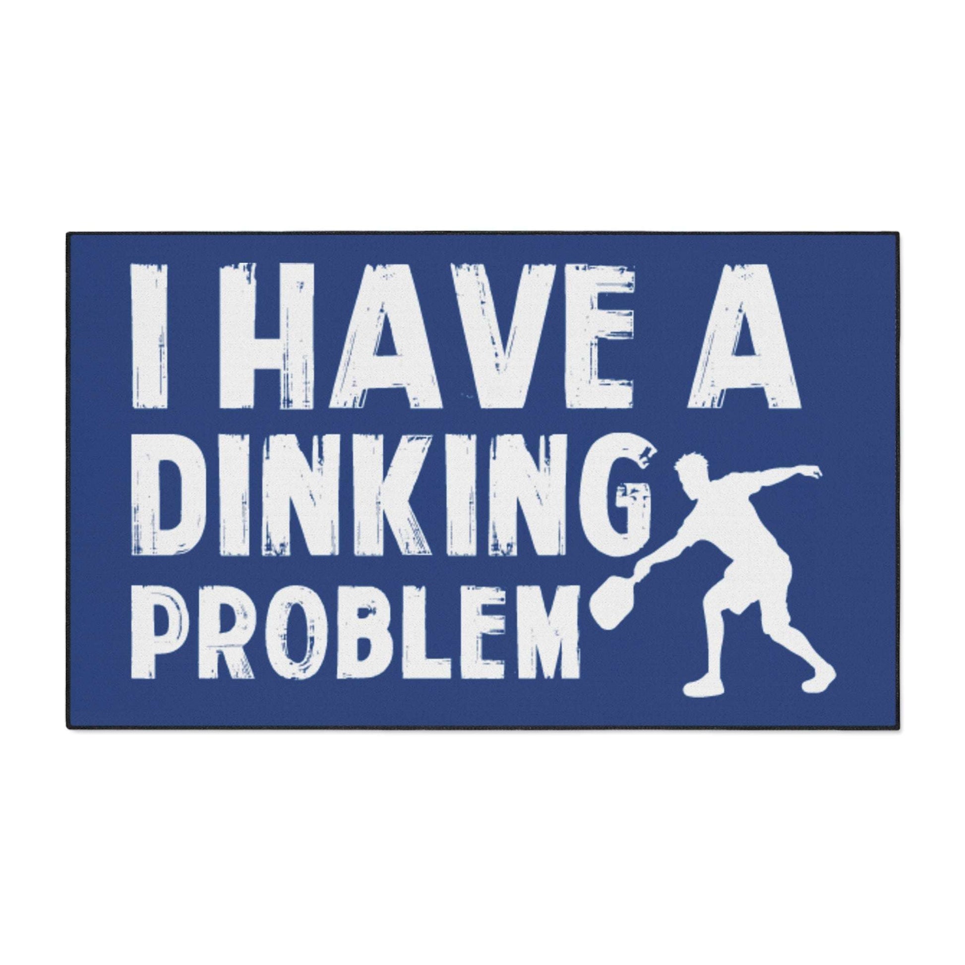 Pickleball Playful Heavy-duty Floor Mat - I Have a Dinking Problem