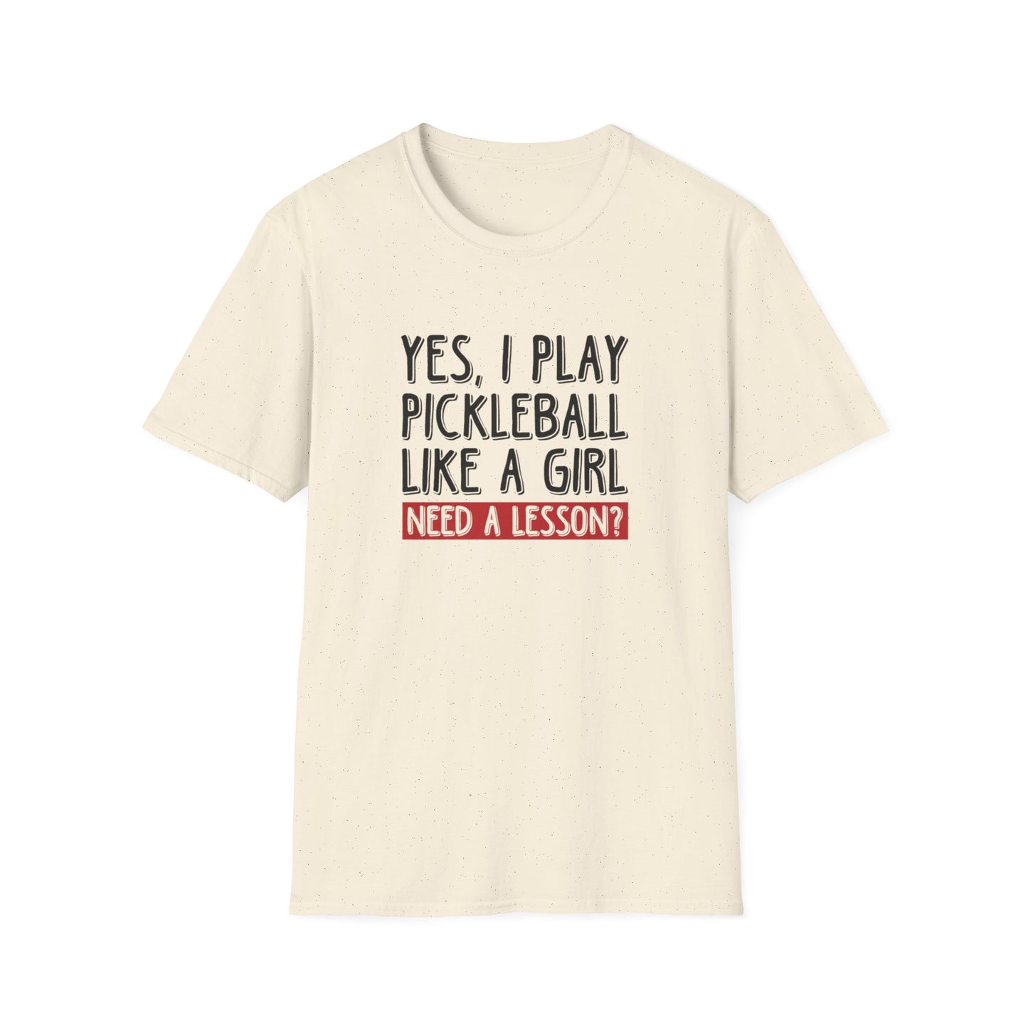 Women's Pickleball T-shirt - Yes, I Play Like A Girl Need A Lesson? Beige