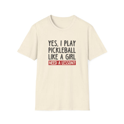 Women's Pickleball T-shirt - Yes, I Play Like A Girl Need A Lesson? Beige