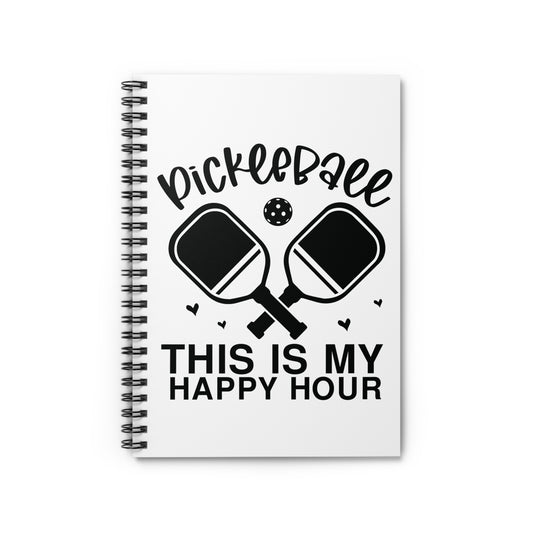 Pickleball Cheerful Notebook - Pickleball This Is My Happy Hour White