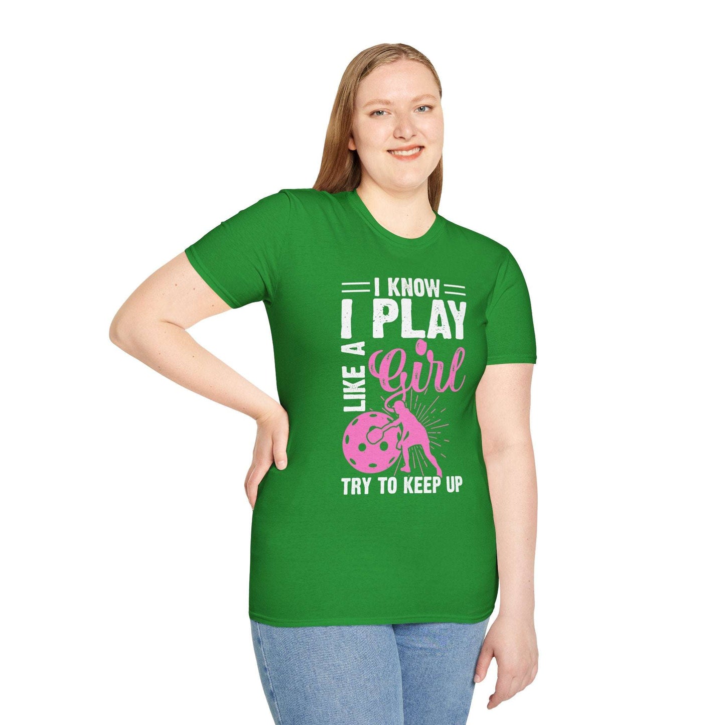 Women's Pickleball T-shirt - I know I play like a girl, try to keep up