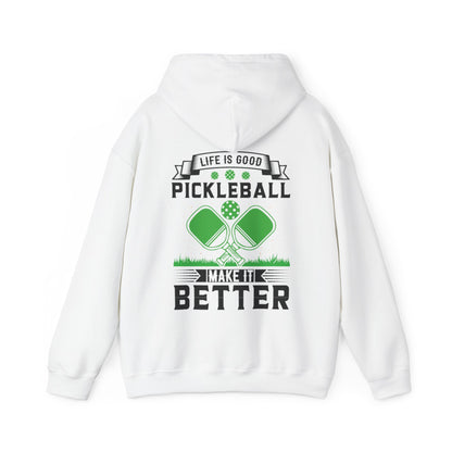 Men's Soft Pickleball Hoodie - Life is Good Pickleball Make It Better