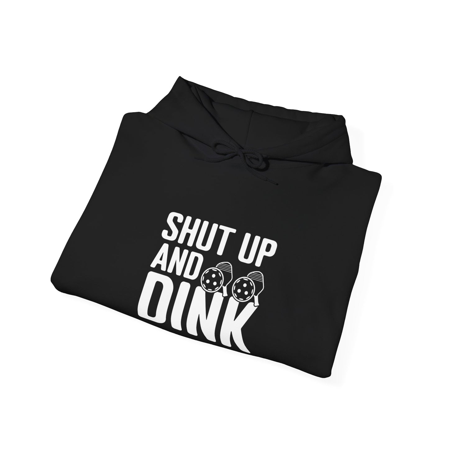 Women's Comfy Pickleball Hoodie - Shut Up and Dink