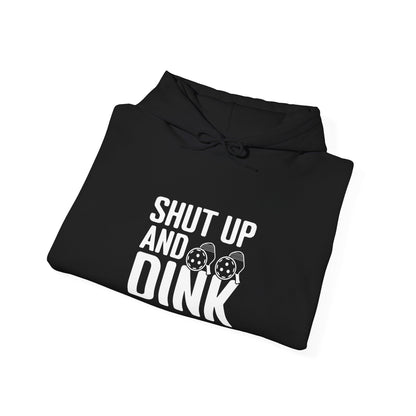 Women's Comfy Pickleball Hoodie - Shut Up and Dink