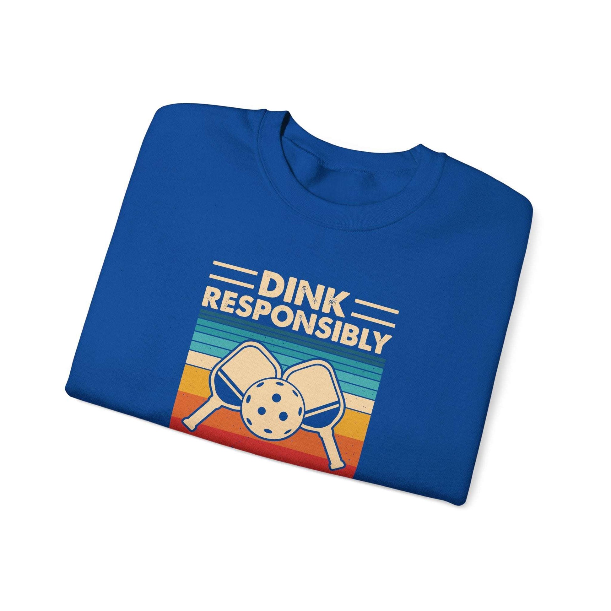 Men's Pickleball Sweatshirt - Dink Responsibly Dont Get Smashed Retro
