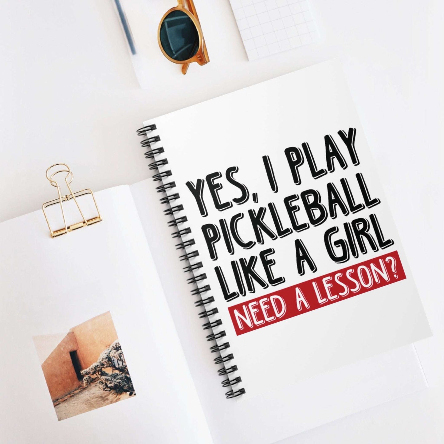 Pickleball Funny Notebook - Yes, I Play Like a Girl Need a Lesson?