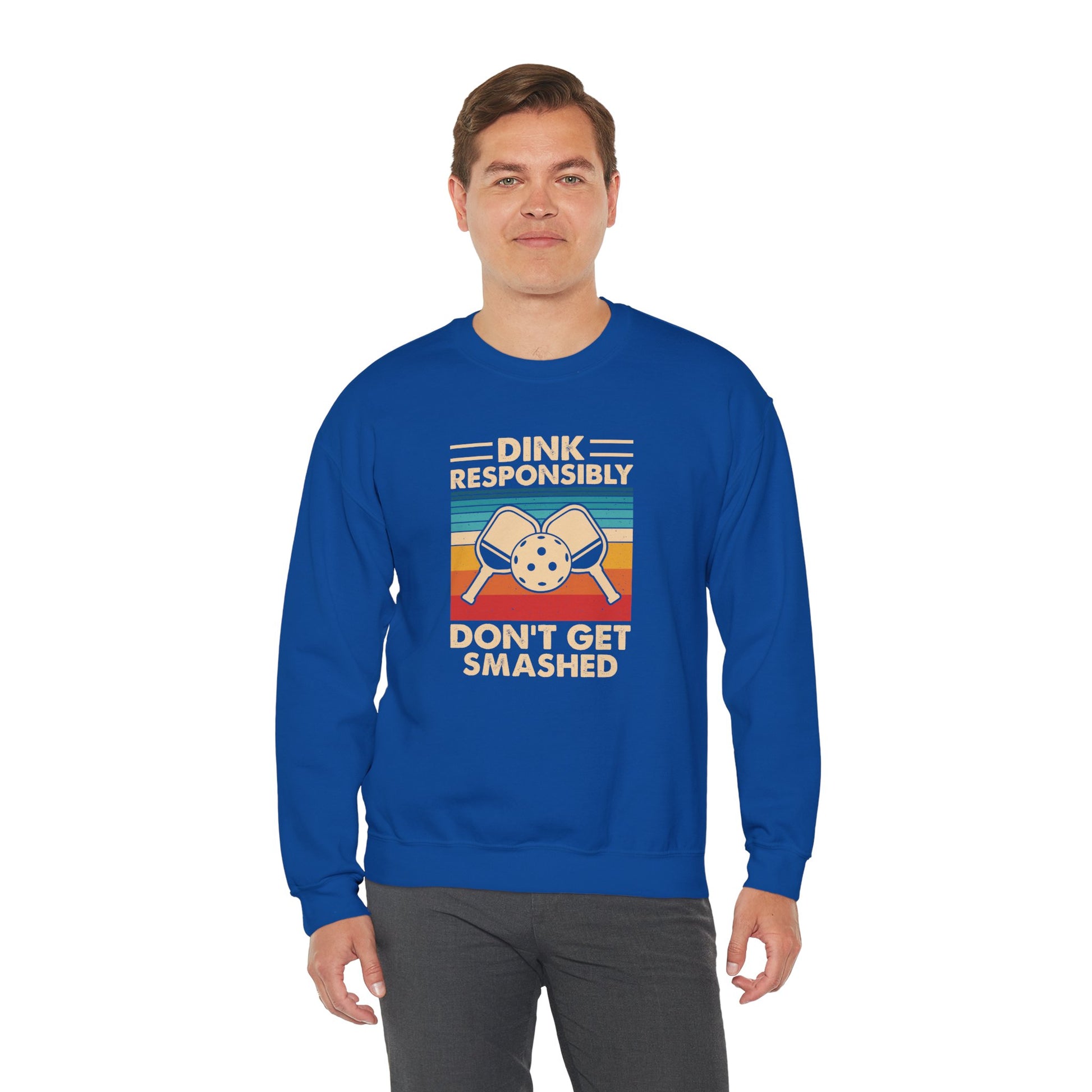 Men's Pickleball Sweatshirt - Dink Responsibly Dont Get Smashed Retro