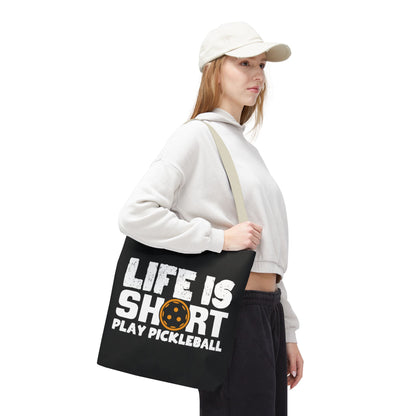Pickleball Quirky Tote Bag - Life Is Short Play Pickleball