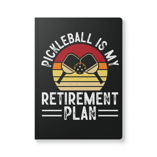 Pickleball Cool Journal - Pickleball Is My Retirement Plan 100 pages (50 sheets)