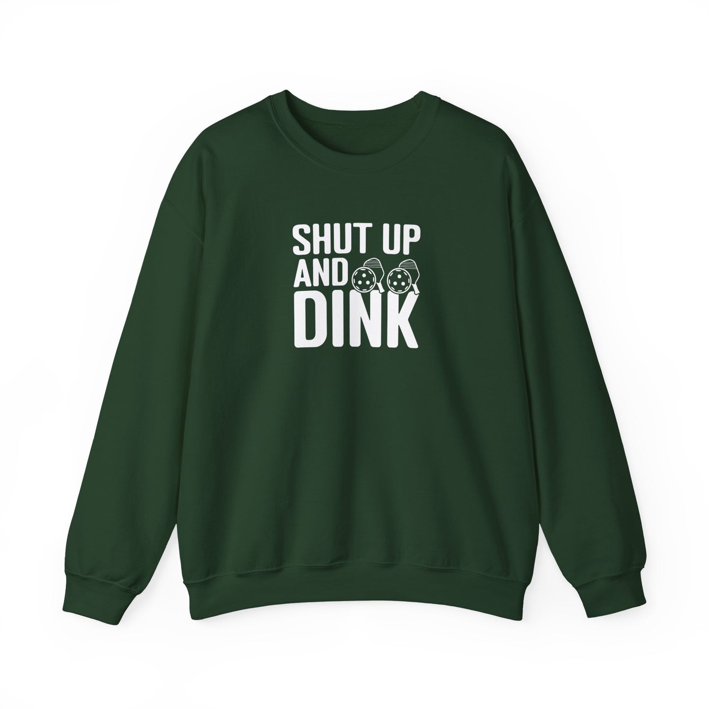 Women's Cool Pickleball Sweatshirt - Shut Up and Dink Green