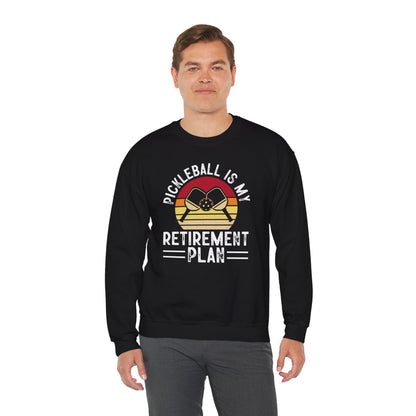 Men's Unique Pickleball Sweatshirt - Pickleball Is My Retirement Plan