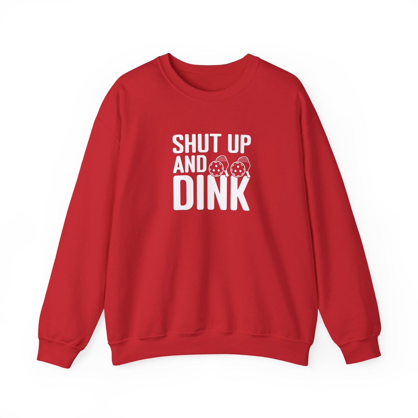 Men's Funny Pickleball Sweatshirt - Shut Up and Dink Red
