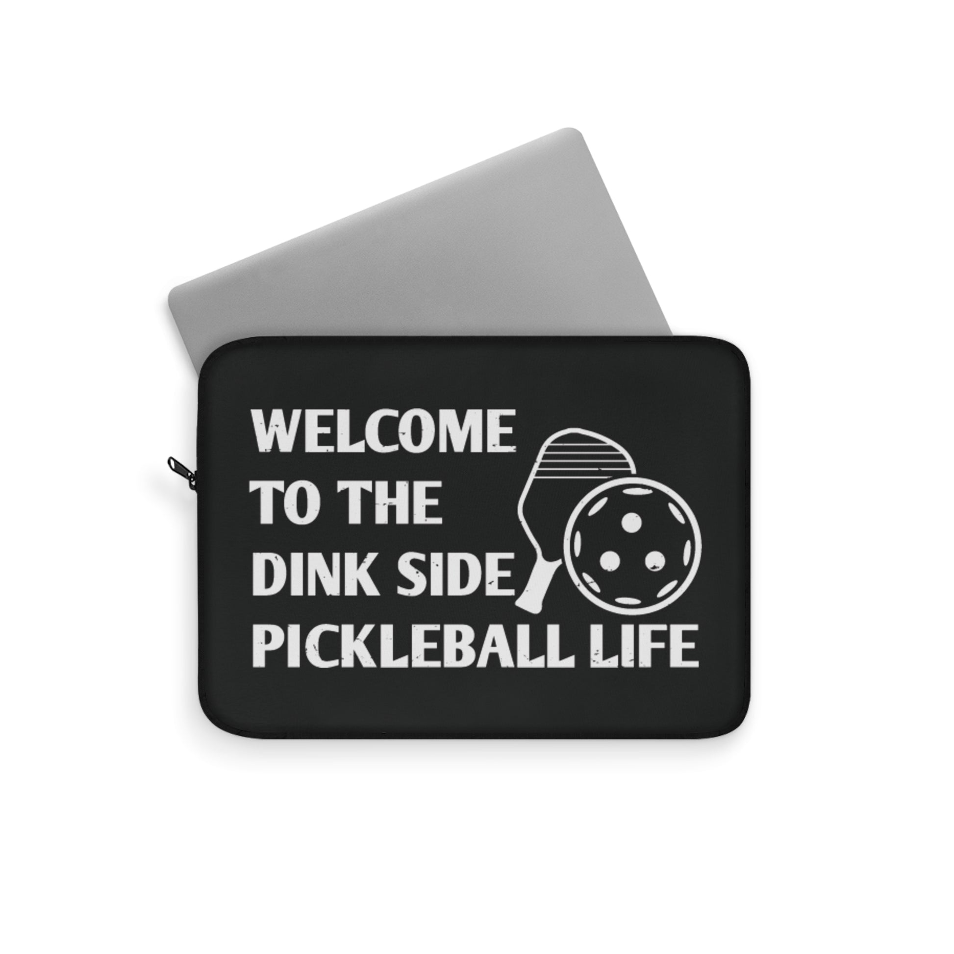 Pickleball Laptop Sleeve - Welcome to the Dink Side Pickleball Life