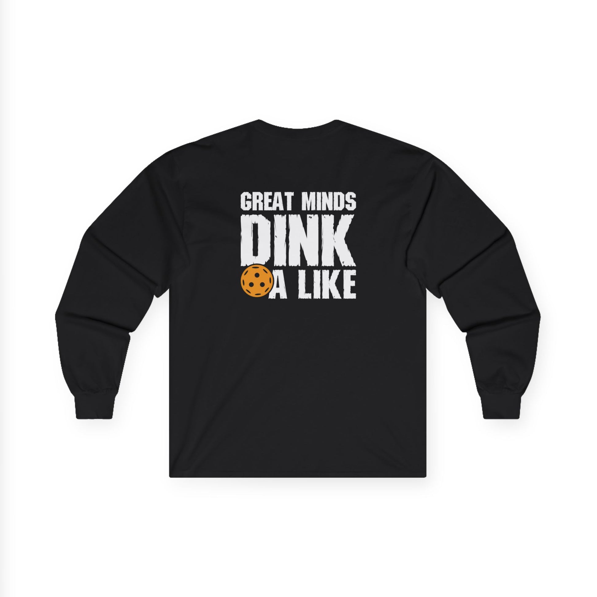 Men's Unique Pickleball Long Sleeves top - Great Minds Dink a Like