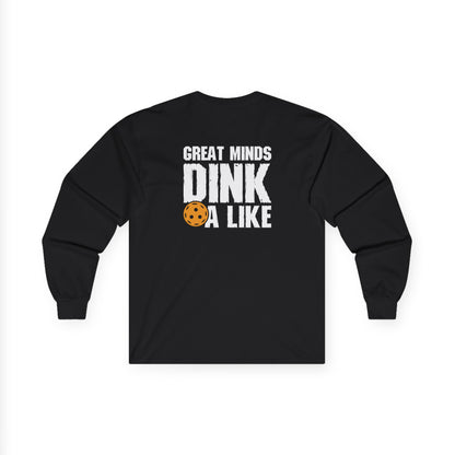 Men's Unique Pickleball Long Sleeves top - Great Minds Dink a Like
