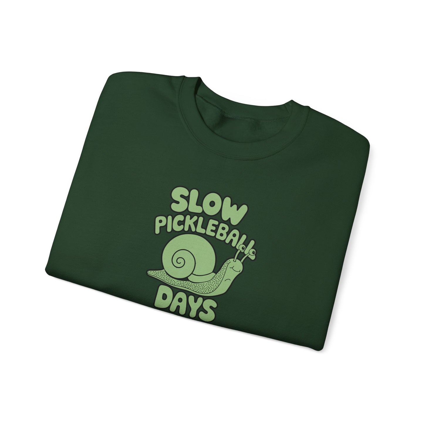 Women's Comfy Pickleball Sweatshirt - Slow Pickleball Days