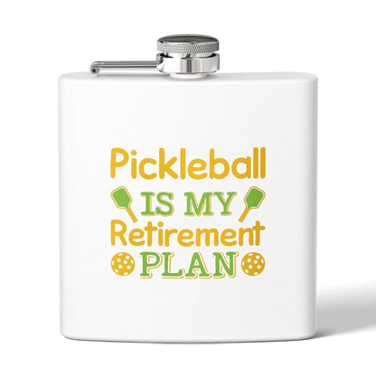 Pickleball Durable Flask - Pickleball Is My Retirement Plan White