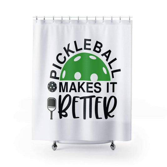 Pickleball Cheerful Shower Curtain - Pickleball Make It Better White