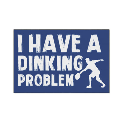 Pickleball Playful Heavy-duty Floor Mat - I Have a Dinking Problem 48" x 72"