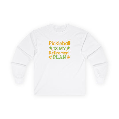 Men's Pickleball Long Sleeves top - Pickleball Is My Retirement Plan White