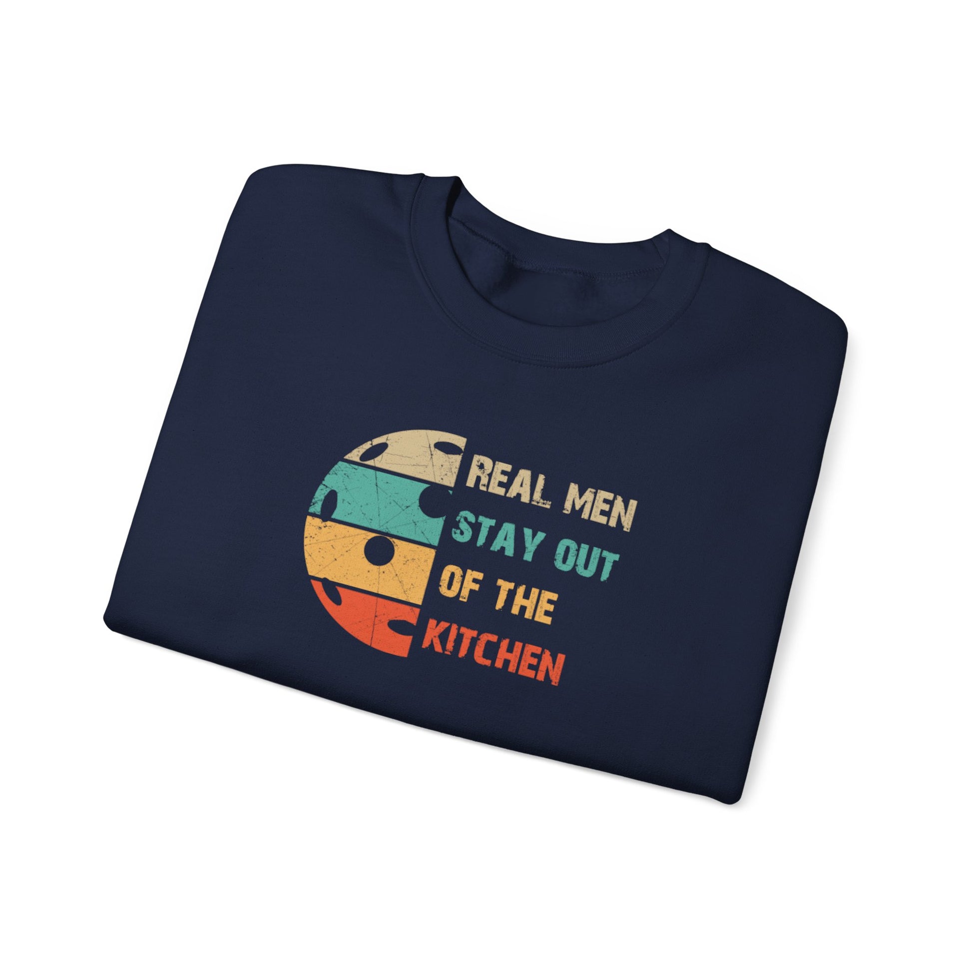 Men's Pickleball Sweatshirt - Real Men Stay Out of the Kitchen Retro