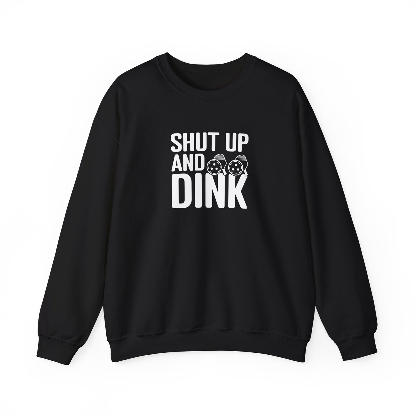 Men's Funny Pickleball Sweatshirt - Shut Up and Dink Black