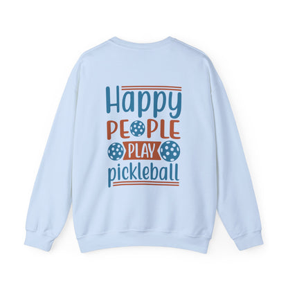 Women's Durable Pickleball Sweatshirt - Happy People Play Pickleball