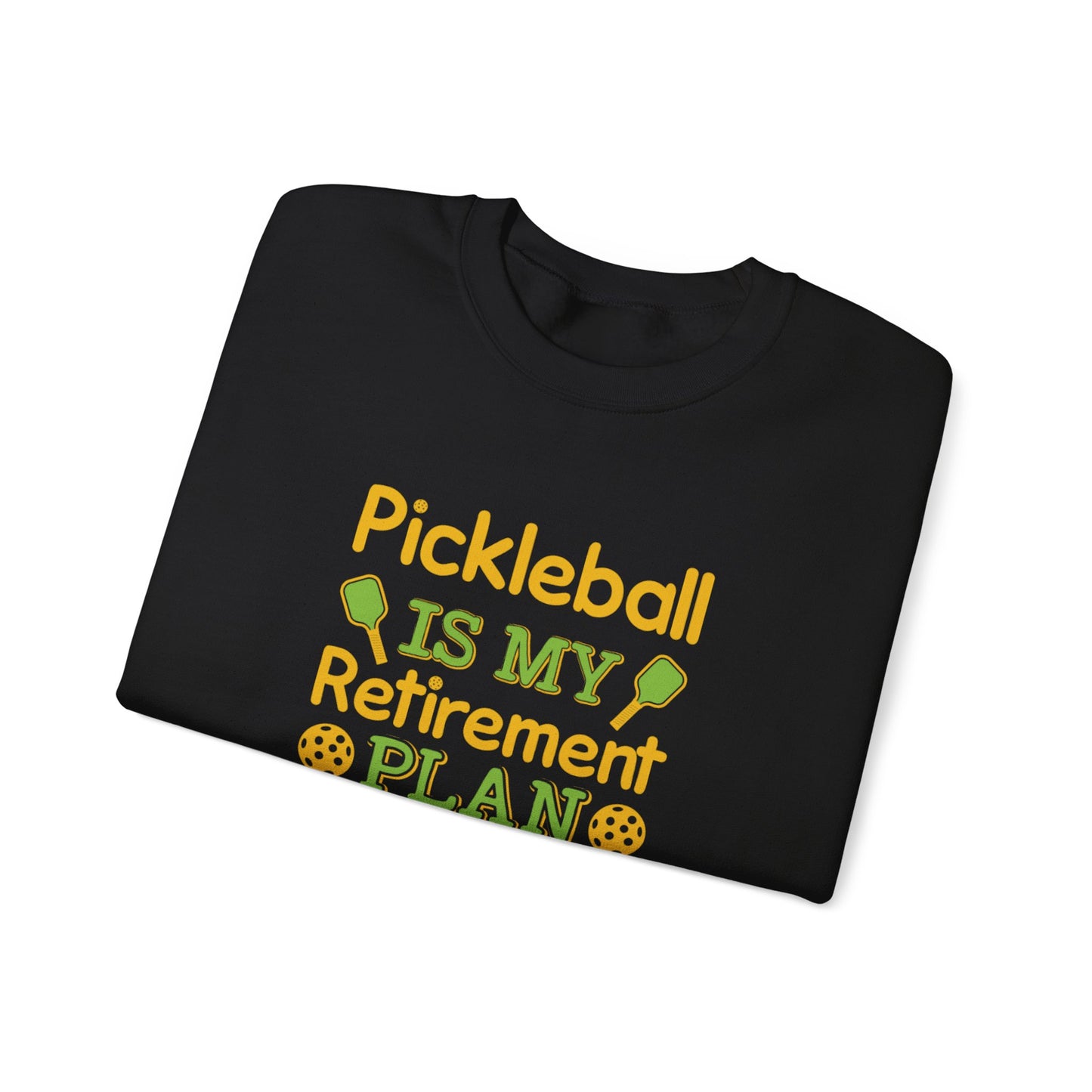 Men's Funny Pickleball Sweatshirt - Pickleball Is My Retirement Plan