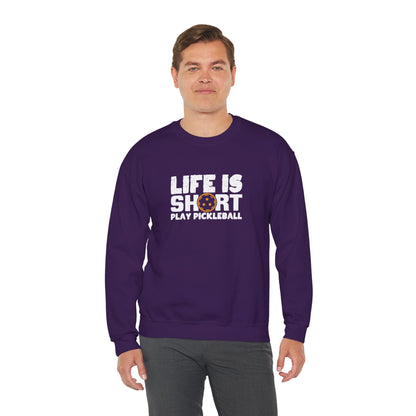Men's Comfy Pickleball Sweatshirt - Life Is Short Play Pickleball