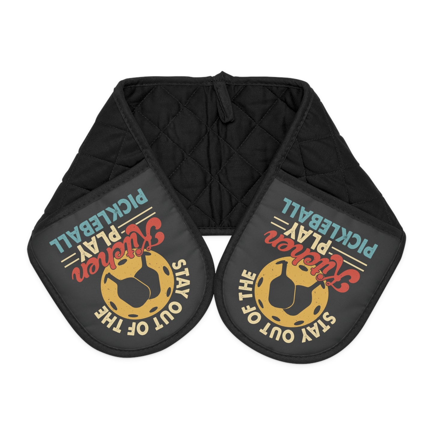 Pickleball Oven Mitts - Stay Out of the Kitchen Play Pickleball Retro Black