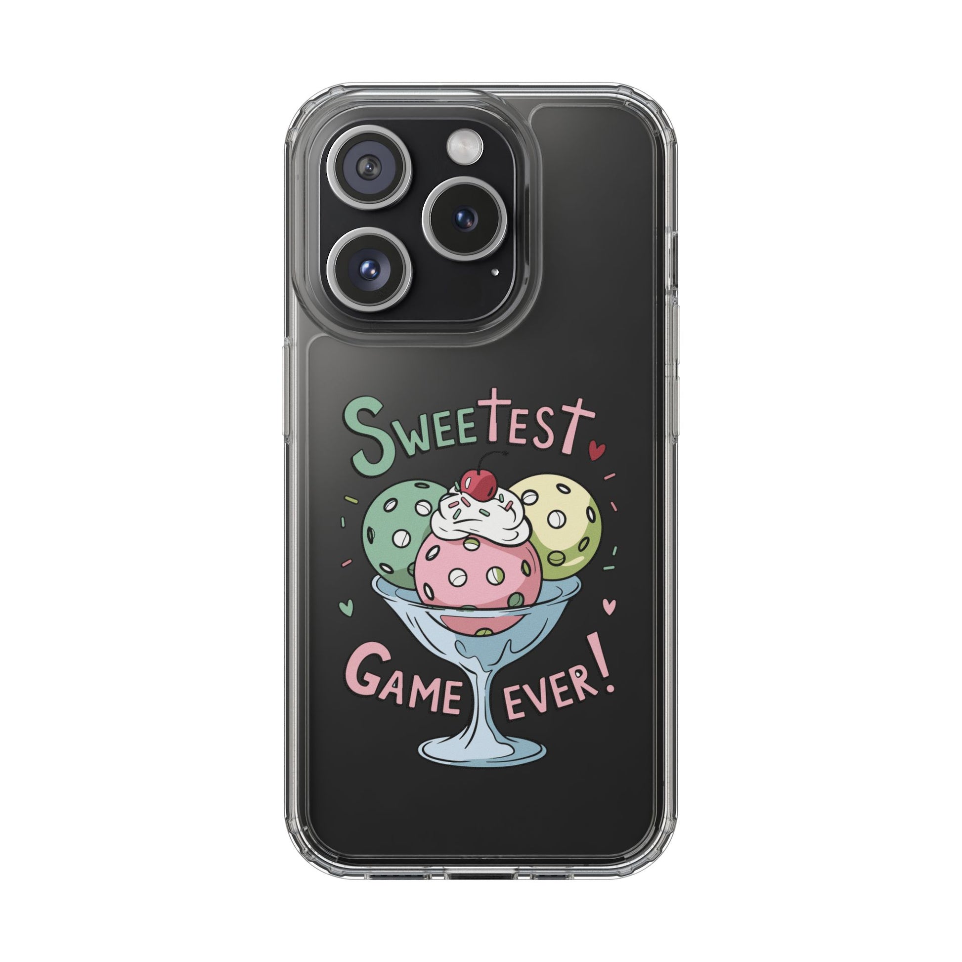Pickleball Cute Phone case - Sweetest Game Ever Clear