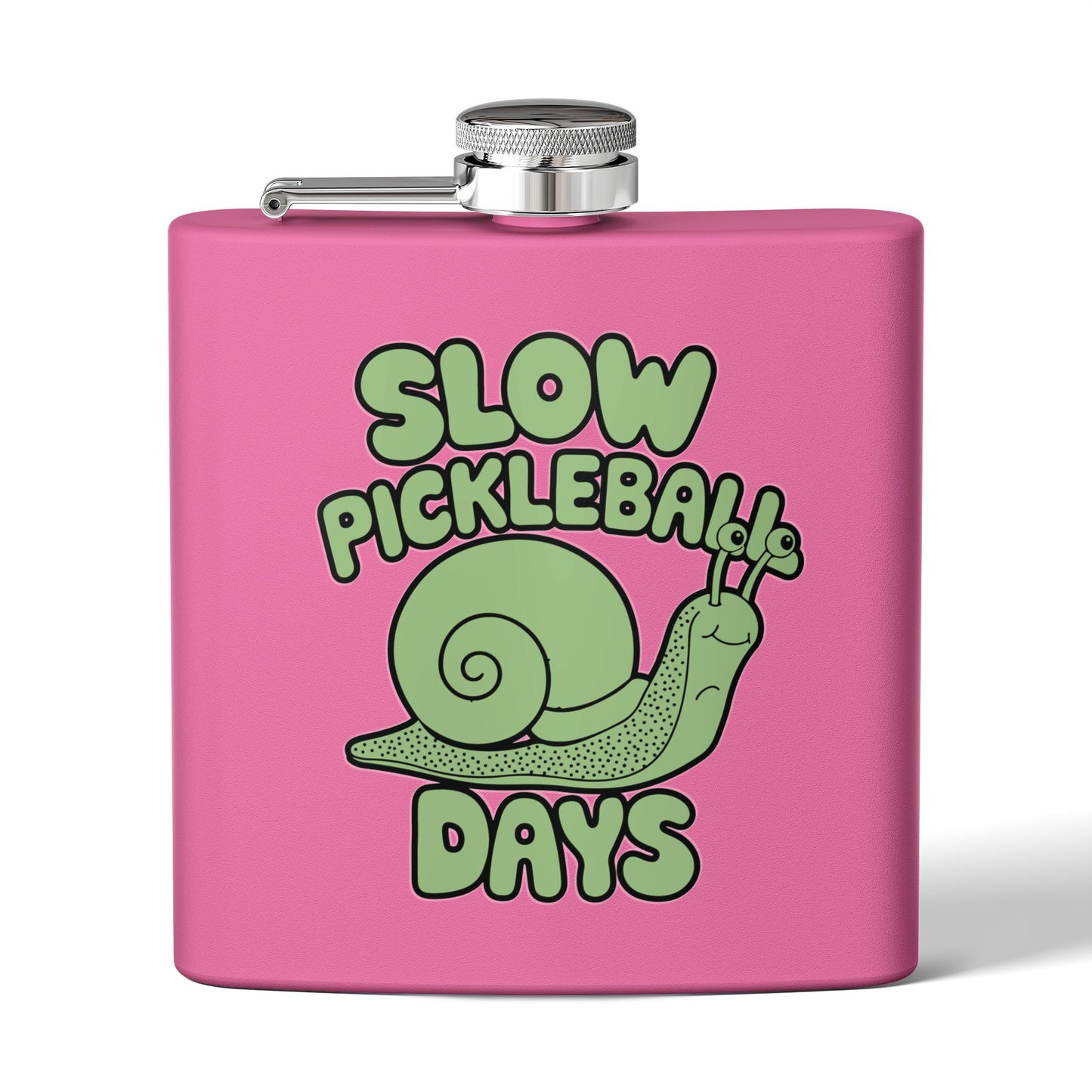 Pickleball Funny Flask - Slow Pickleball Days Pink