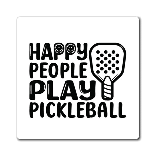 Pickleball Cheerful Magnet - Happy People Play Pickleball White