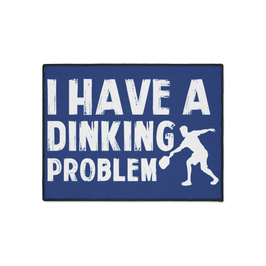 Pickleball Heavy Duty Floor Mat - 'I Have a Dinking Problem' 18" × 24"