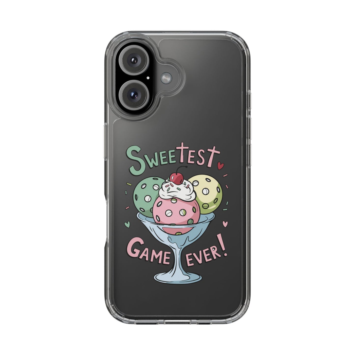 Pickleball Cute Phone case - Sweetest Game Ever Clear