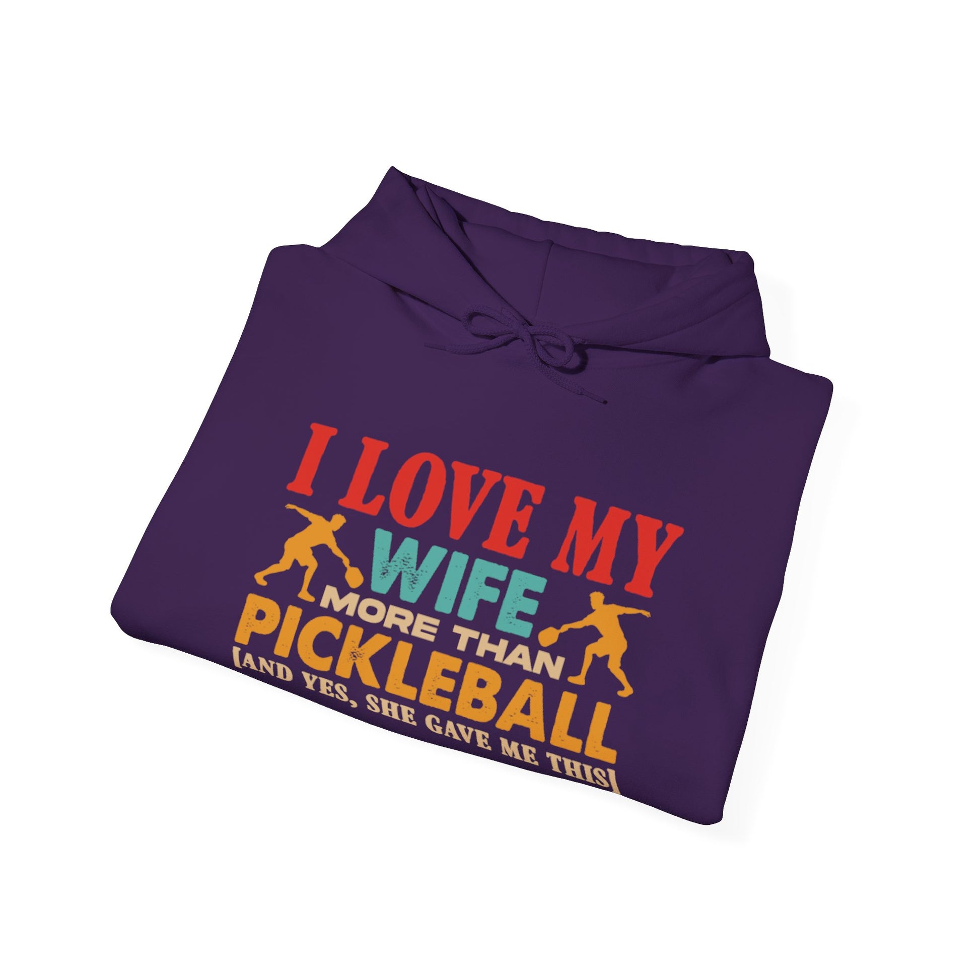 Men's Funny Pickleball Hoodie - I Love My Wife More Than Pickleball