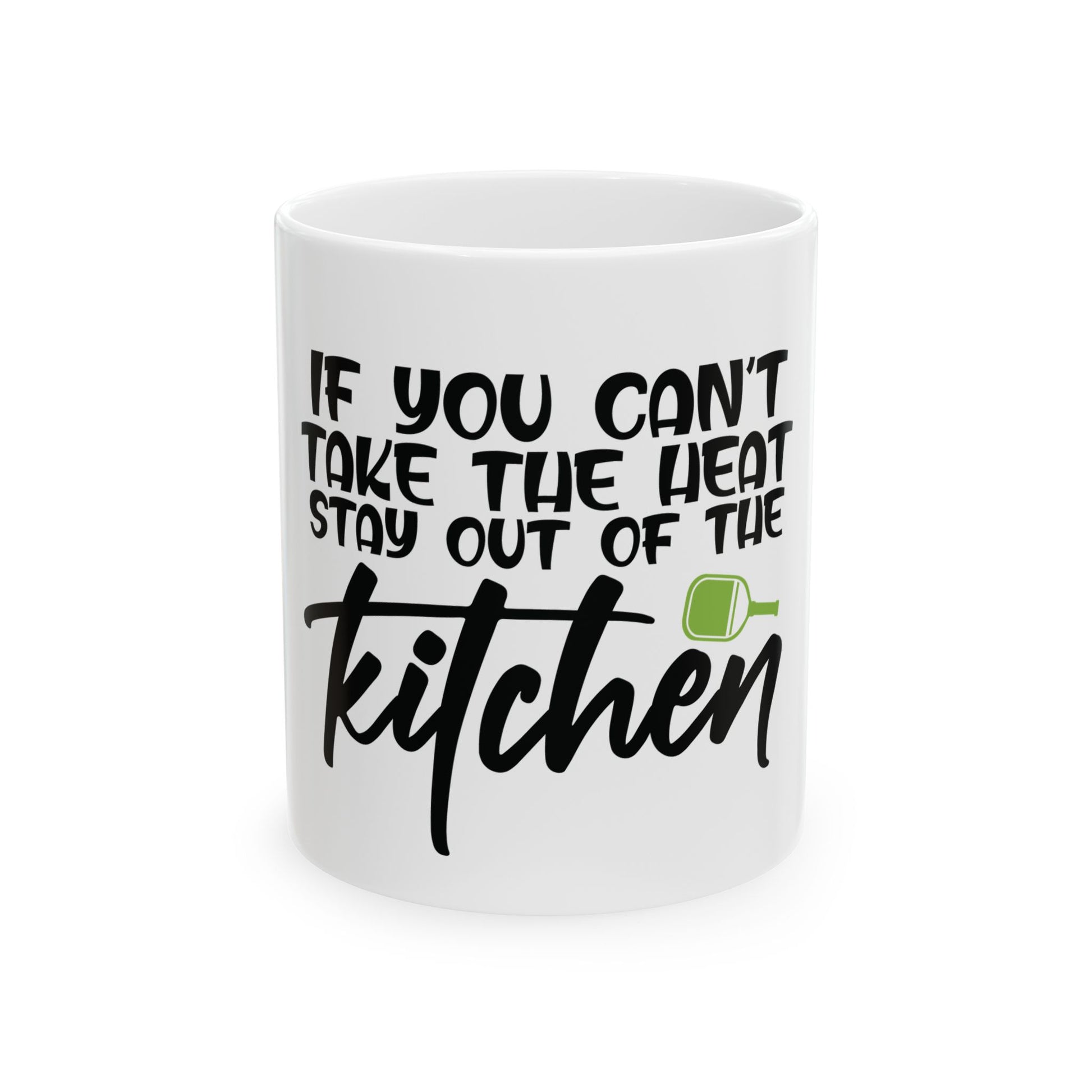 Pickleball Mug - If you cant take the heat stay out of the kitchen White