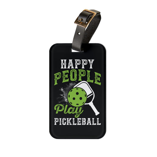 Pickleball Durable Luggage Tag - Happy People Play Pickleball