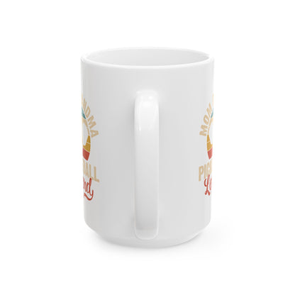 Funny Pickleball Mug - Mom grandma pickleball legend