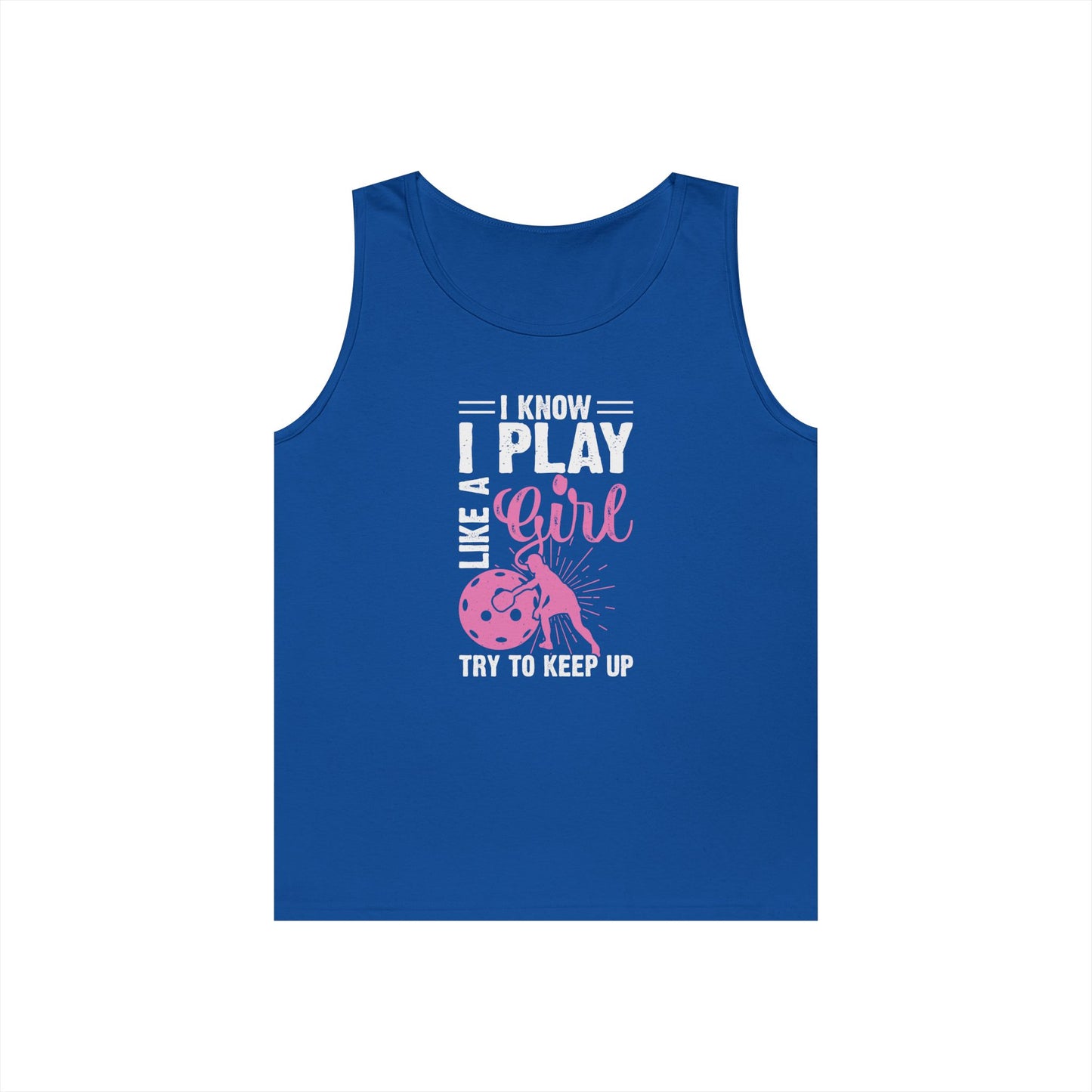 Women's Pickleball Tank Top - I Play Like a Girl Try to Keep Up Royal