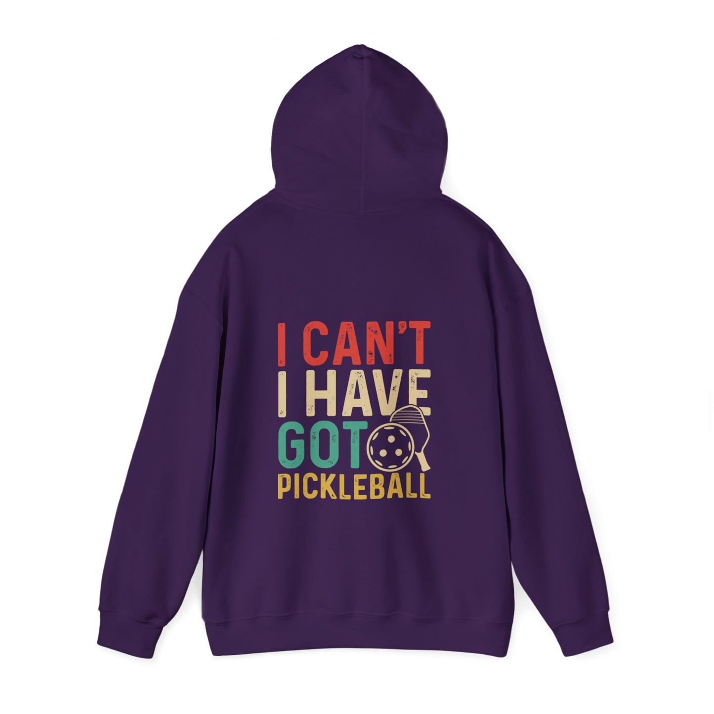 Women's Colorful Pickleball Hoodie - I Can't I Have Got Pickleball