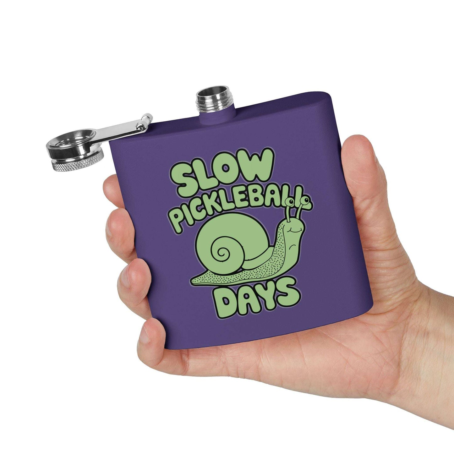 Pickleball Funny Flask - Slow Pickleball Days