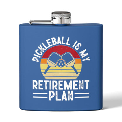 Pickleball Practical Flask - Pickleball Is My Retirement Plan Royal