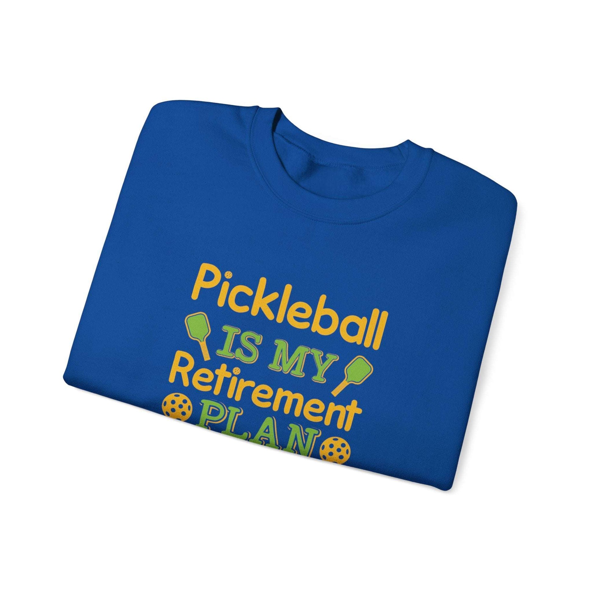 Men's Funny Pickleball Sweatshirt - Pickleball Is My Retirement Plan